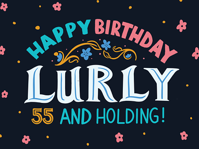 Lurly's Birthday Flag birthday design digital flag flag design handlettering large format lettering procreate type typography
