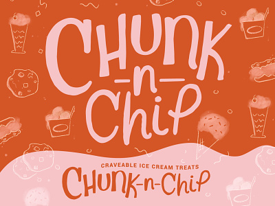 Chunk-N-Chip Rebrand branding cookie design dessert digital handlettered icecream illustration lettering logo logo design logodesign logotype procreate procreate art rebranding shop smallbusiness type typography