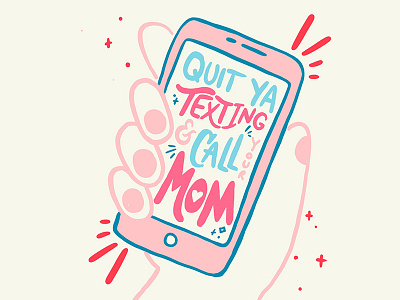 Call your mom!! call family handlettering illustration lettering love mom phone procreate texing typeography valentinesday