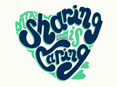 Data Sharing is Caring caring data design graphic deisgn handlettering lettering procreate sharing type typography