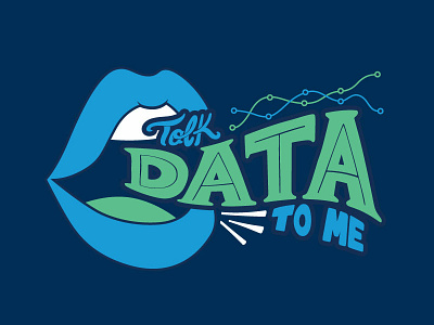 Talk Data to Me data design digital lettering handlettering illustration illustrator lettering procreate talk type vector