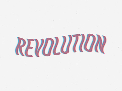 Revolution 2020 3d 3d type anaglyphic empower equality love retro typography