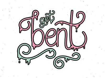 Get Bent