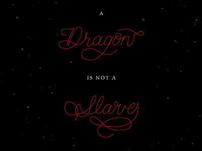A Dragon is Not a Slave