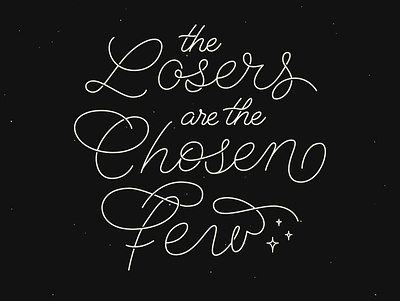 The Losers are the Chosen Few black british columbia lettering line art lyrics monoline script vancouver vector