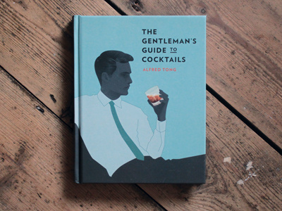 The Gentleman's Guide to Cocktails book cocktails cover editorial gentlemans guide illustration print