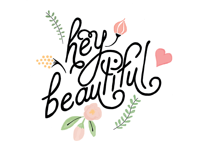 Hey Beautiful By Dave Bascand On Dribbble