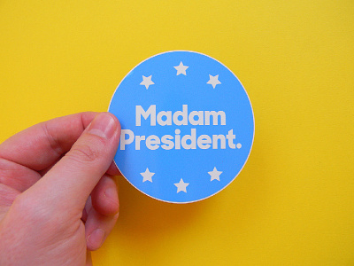 Madam President feminism graphic design hillary clinton madam president politics print stickers typography womens march