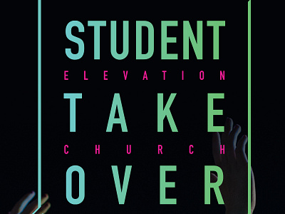 Student Takeover Weekend elevation church student