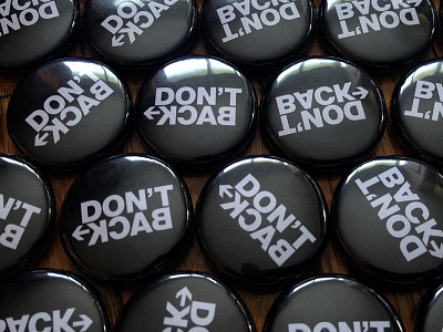 Don't Back - pin buttons black button letters pin