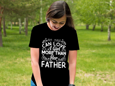 No one can love a girl more than her father branding design girl luxury simpie tshirt