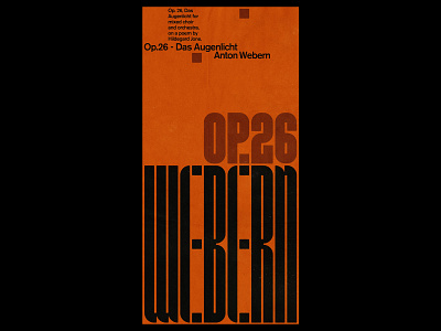 Anton Webern - Op. 26, Das Augenlicht - Poster akzidenz grotesk graphic design grid modernism orchestra poster poster design print design swiss design swiss poster swiss style type design type poster