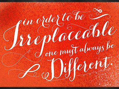 "In order to be irreplaceable one must be different" chalkboard coco chanel handmade lettering typography