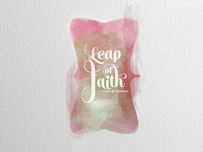 Leap of faith experiment lettering watercolor