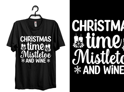 Christmas time mistletoe and wine svg T Shirt design santa fonts