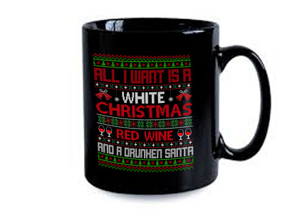 All i want is a white christmas red wine and a drunken santa mug