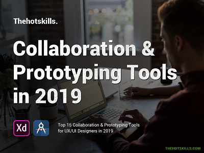 Collaboration and Prototyping Tools 2019 animation app design flat prototype prototyping ui ui ux ui ux design ui animation ux
