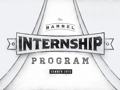 Barrel Internship Program Summer 2013 barrel internship texture typography