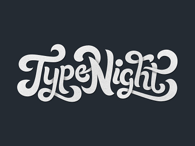 Type Night hand-drawn type hand-lettering illustration lettering logo logot type type night typography