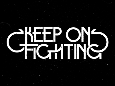 Keep on Fighting brush custom hand lettering letters mark type typography vector