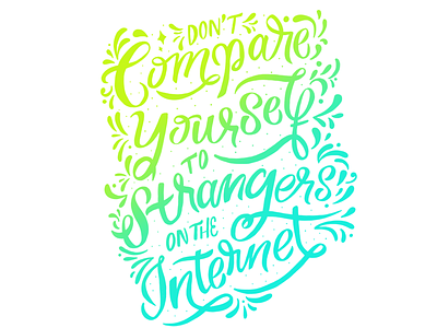 Don't Compare Yourself! apple pencil calligraphy hand lettering ipad lettering type typography