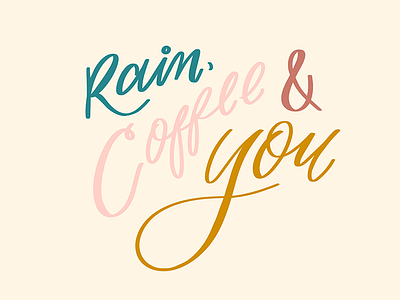 Rain, Coffee & You calligraphy hand lettering ipad lettering lettering procreate quote