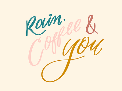 Rain, Coffee & You