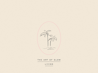 Slow Living Palm Tree Illustration artist artwork illustration illustration art illustration design mindfulness palmtree tropical