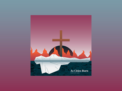 Come Now Sleep - As Cities Burn album cover album design as cities burn come now sleep fire illustration religion weeklywarmup