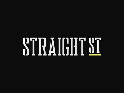 Straight Street Wordmark by Rob Rodriguez on Dribbble
