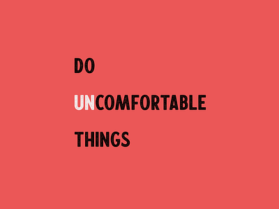 Do Uncomfortable Things desktop wallpaper