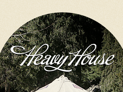 Heavy House in use buffet script circles yurts