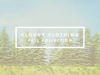 Cloudy Clothing Fall Collection