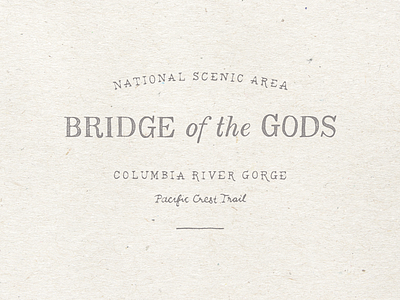 Bridge of the Gods badge bridge of the gods columbia river gorge hand drawn type lettering lockup pacific crest trail typography