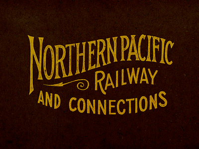Northern Pacific Railway hand lettering lettering northern pacific railway railroad serifs texture typography