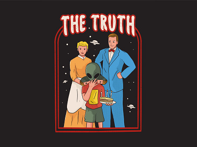 The truth Family alien apparel astral classic cover story design distress family halftone illustration oldschool retro tees thrift thriller tshirt ufo vintage wear