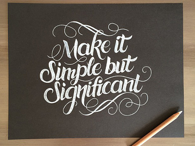 Make it Simple but Significant lettering script