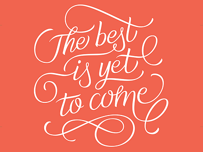 The best is yet to come handlettering lettering postcard script
