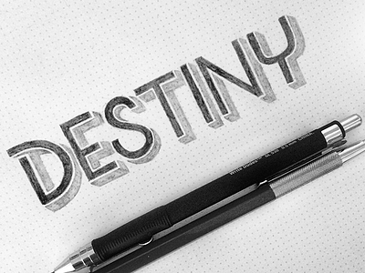 Destiny destiny lettering sketch