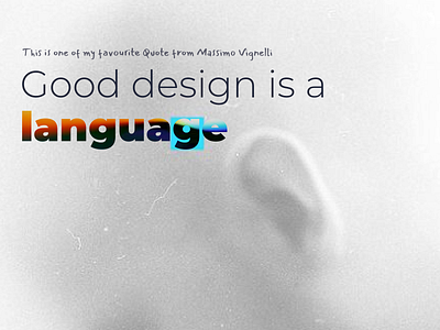 Good Design is a Language - Massimo Vignelli designiseverything goodtype
