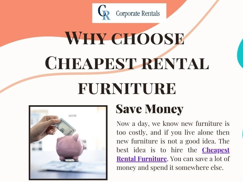 Dribbble Why Choose Cheapest Rental Furniture.jpg by Corporate Rentals