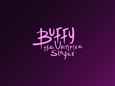 Buffy the Vampire Slayer buffy custom hand lettering logo slayer type vampire