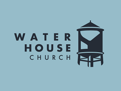 Water House Church Branding branding church logo water water tower