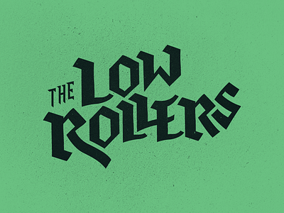 The Low Rollers lettering logo music punk typography