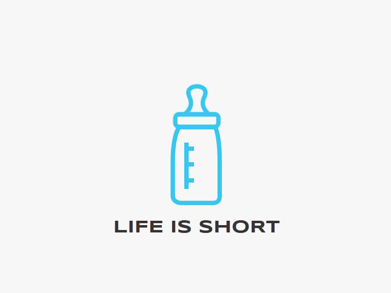 Life Is Short animation baby bottle cross death drink gsap life measure short svg teat