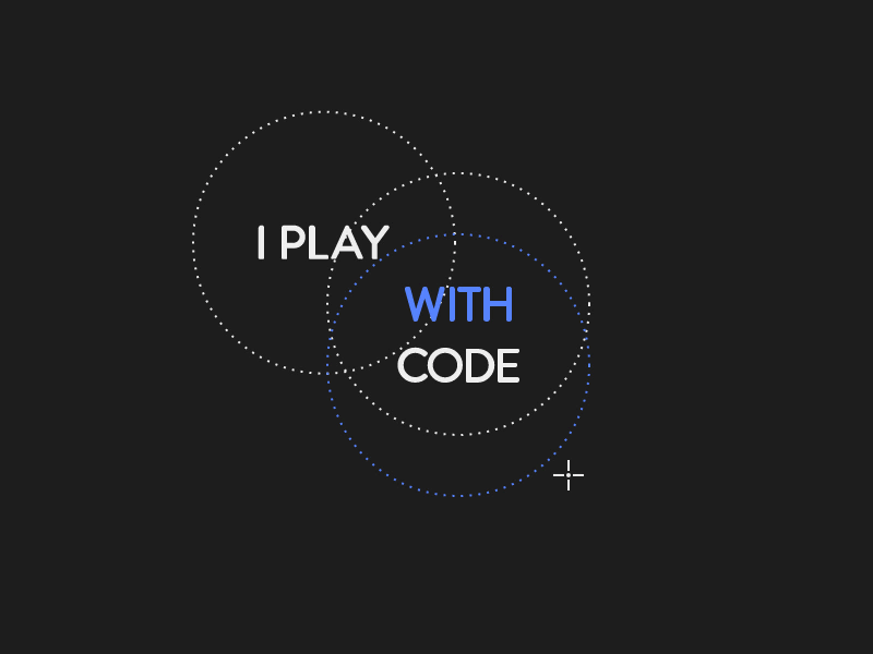 I Play With Code bubble code codepen crosshair design draw gsap javascript play pop svg