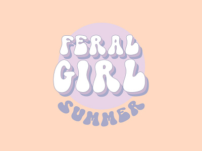 Feral Girl Summer