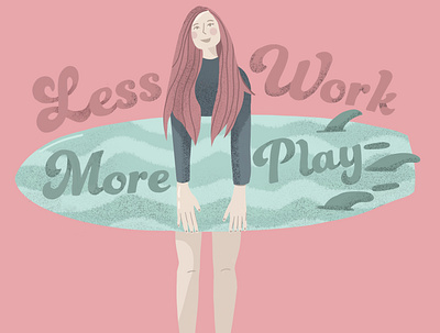 Less Work More Play Surfer Chick Print artwork girl girl character hand handlettering illustraion illustration lettering pink play procreate surfer surfers surfing surfs up work