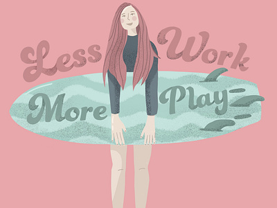 Less Work More Play Surfer Chick Print