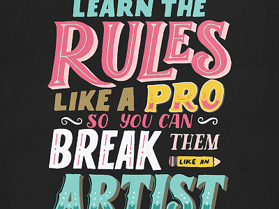 Learn The Rules design lettering picasso typography